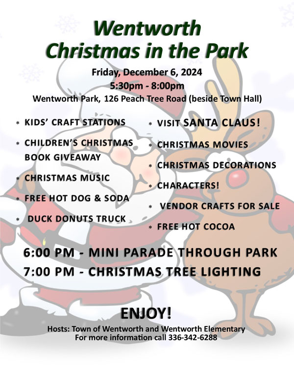 Wentworth Christmas In The Park Flyer

Friday, December 6, 2024
5:30pm - 8:00pm

For additional Information Call: 336-342-6288